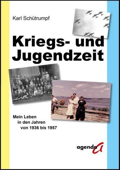Cover: 9783896886712 | Kriegs- und Jugendzeit | Mein Leben in den Jahren von1936 bis 1957
