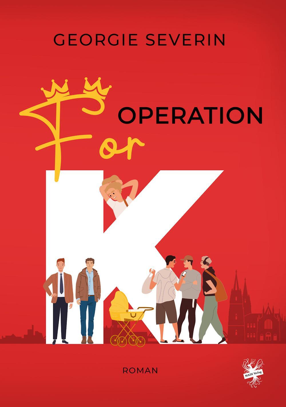 Cover: 9783959497336 | Operation 'For K' | Georgie Severin | Taschenbuch | Deutsch | 2024