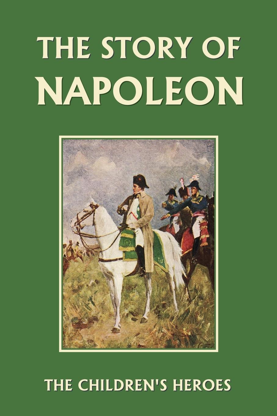 Cover: 9781599152141 | The Story of Napoleon (Yesterday's Classics) | H. E. Marshall | Buch