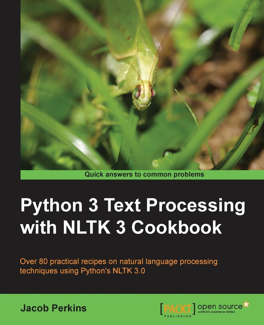 Cover: 9781782167853 | Python 3 Text Processing with NLTK 3 Cookbook | Jacob Perkins | Buch