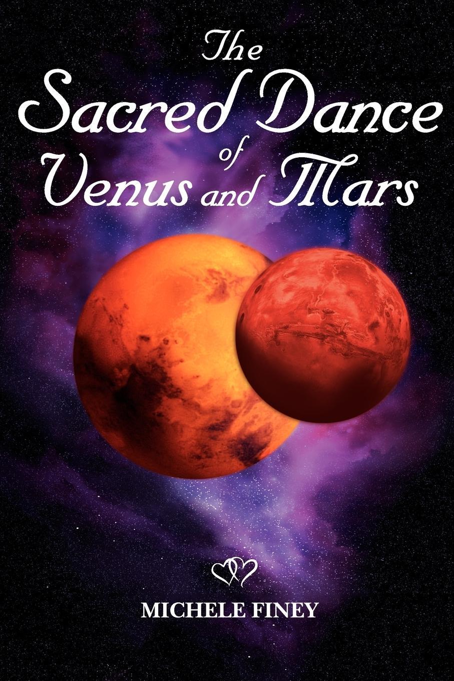 Cover: 9781902405810 | The Sacred Dance of Venus and Mars | Michele Finey | Taschenbuch