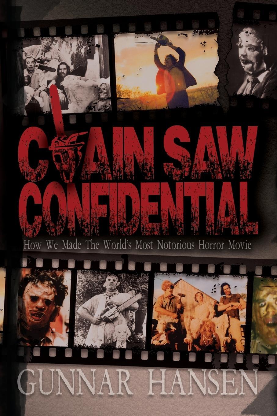 Cover: 9781943201723 | Chain Saw Confidential | Gunnar Hansen | Taschenbuch | Paperback