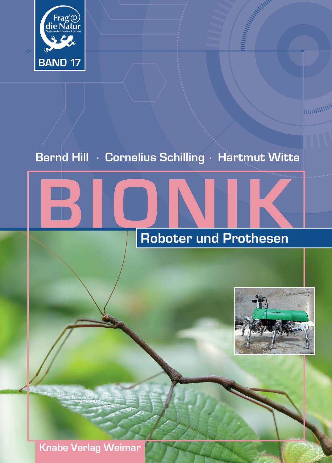 Cover: 9783944575469 | Bionik - Roboter und Prothesen | Bernd Hill (u. a.) | Buch | Bionik