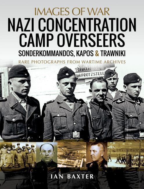 Cover: 9781526799951 | Nazi Concentration Camp Overseers | Ian Baxter | Taschenbuch | 2021