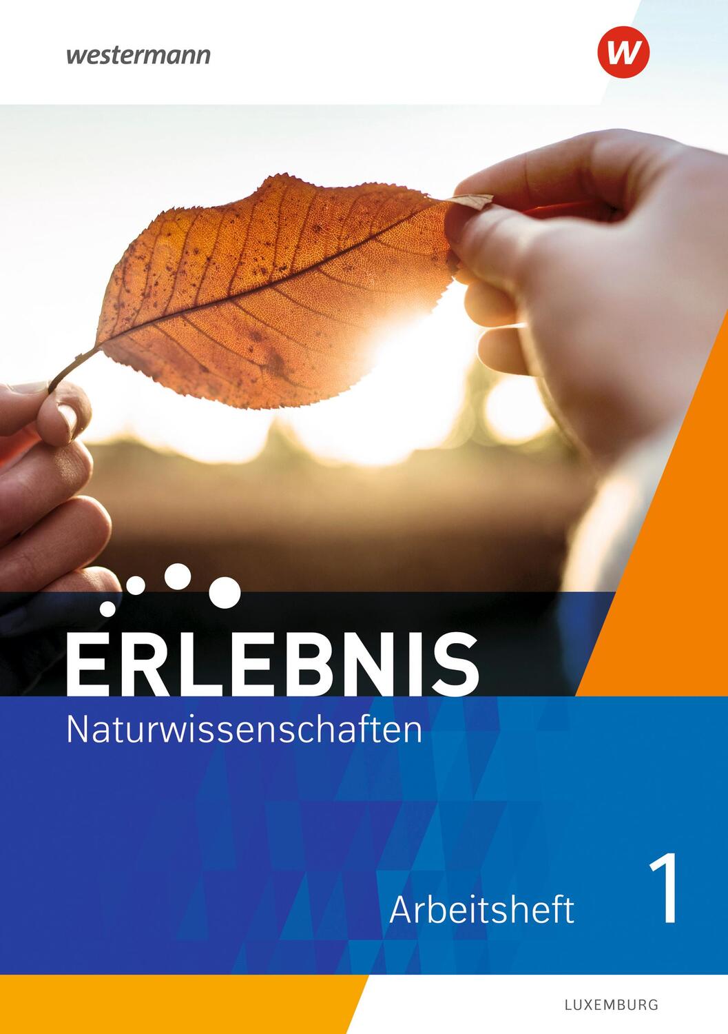 Cover: 9783141176049 | Erlebnis Naturwissenschaften 1. Arbeitsheft. Ausgabe für Luxemburg