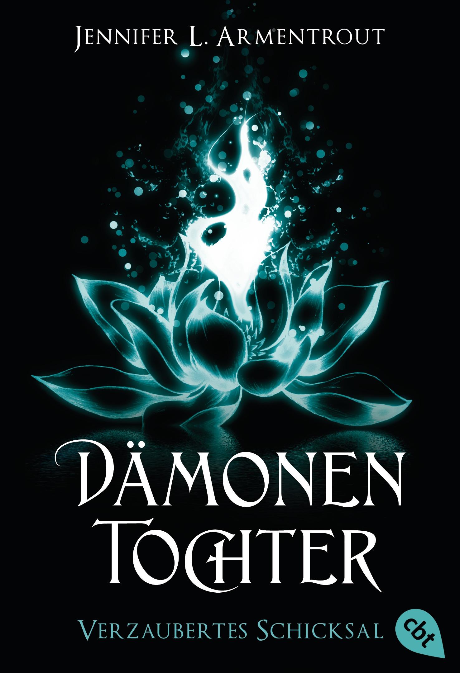 Cover: 9783570380581 | Dämonentochter - Verzaubertes Schicksal 05 | Jennifer L. Armentrout