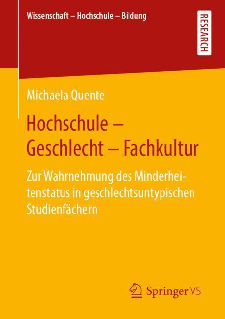 Cover: 9783658270810 | Hochschule - Geschlecht - Fachkultur | Michaela Quente | Taschenbuch