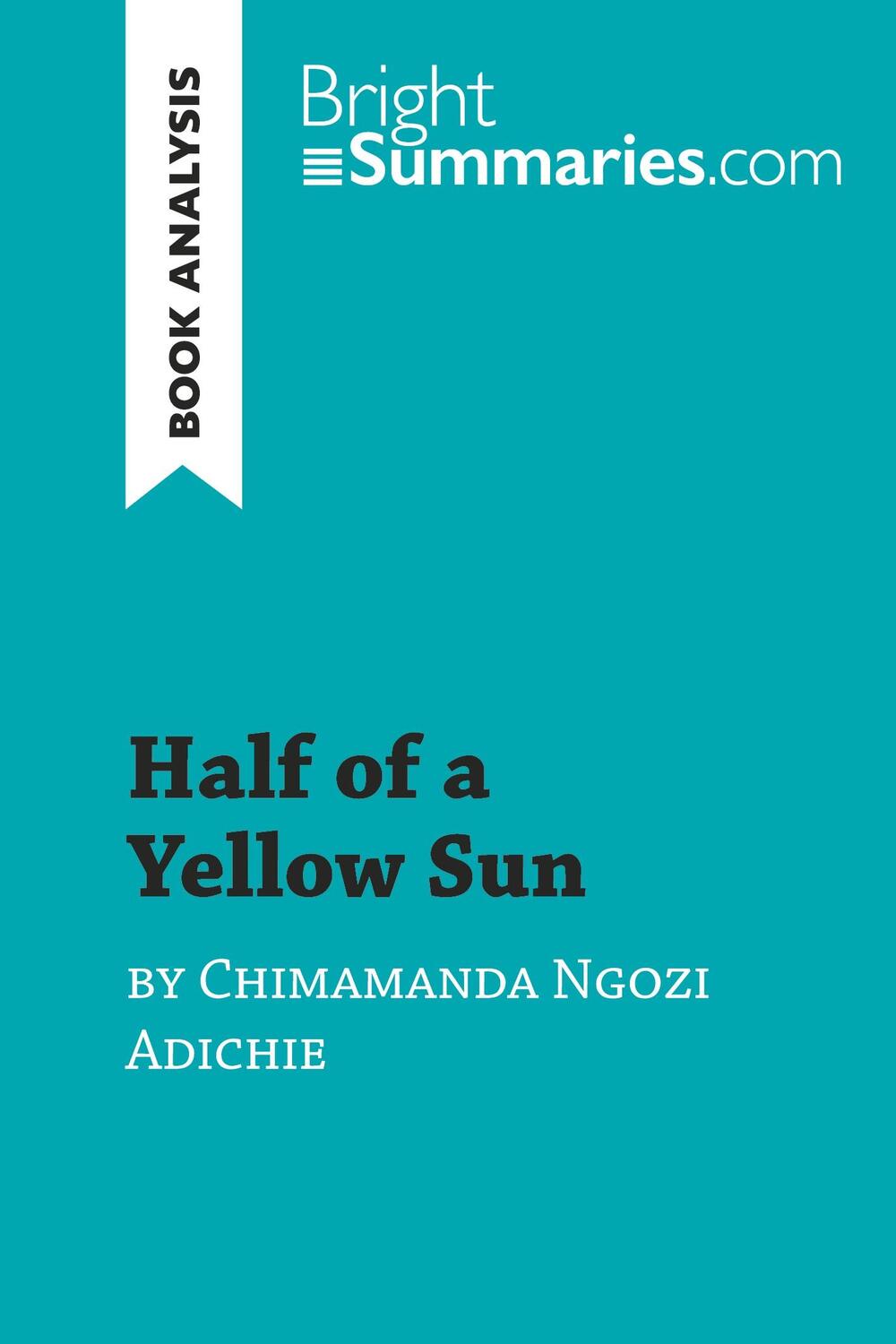 Cover: 9782808002257 | Half of a Yellow Sun by Chimamanda Ngozi Adichie (Book Analysis)