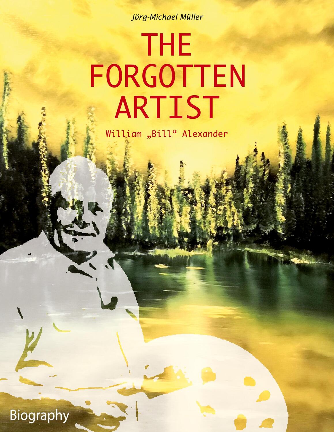 Cover: 9783758327209 | The Forgotten Artist William "Bill" Alexander | Jörg-Michael Müller