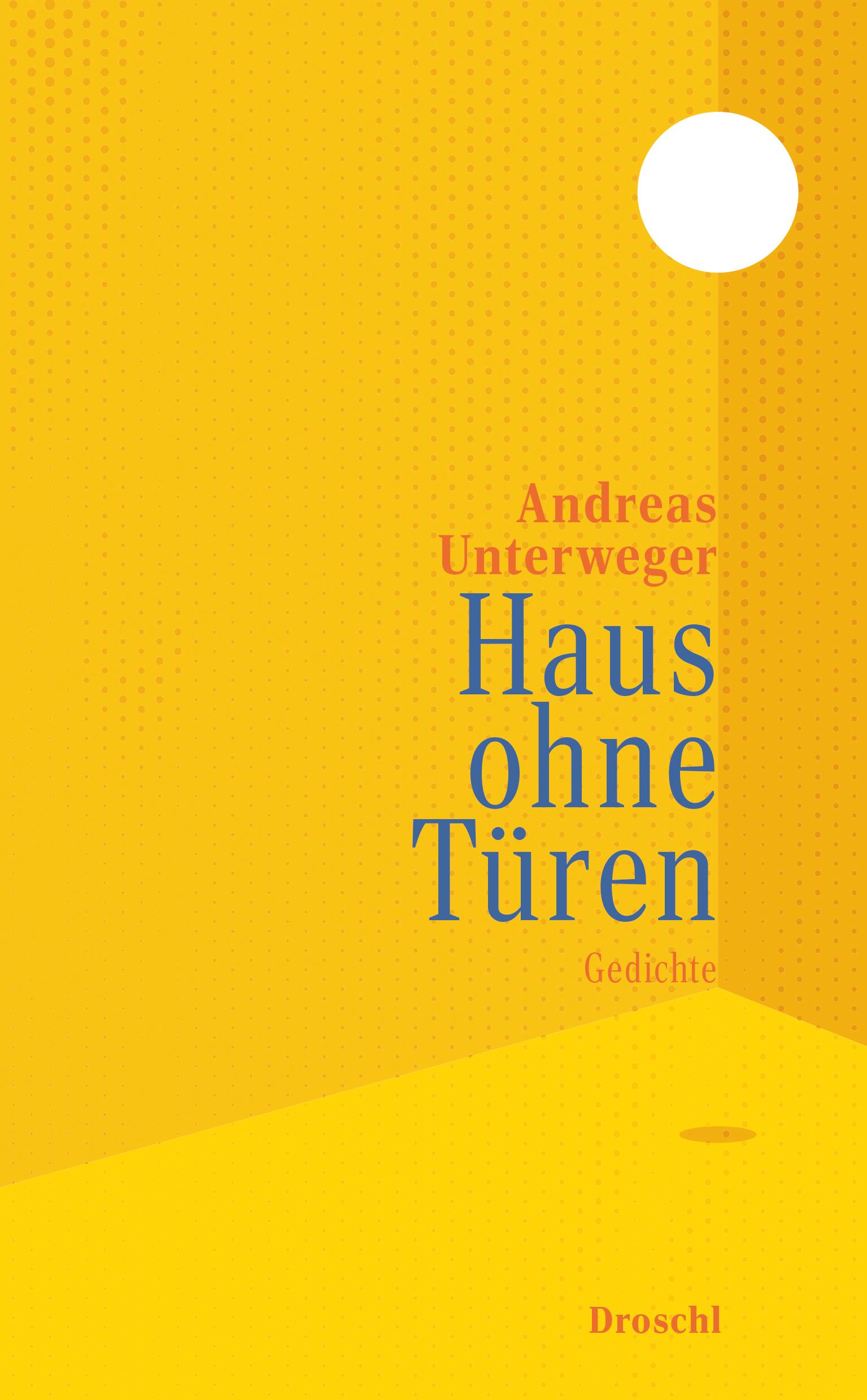 Cover: 9783990591802 | Haus ohne Türen | Gedichte | Andreas Unterweger | Buch | 128 S. | 2025