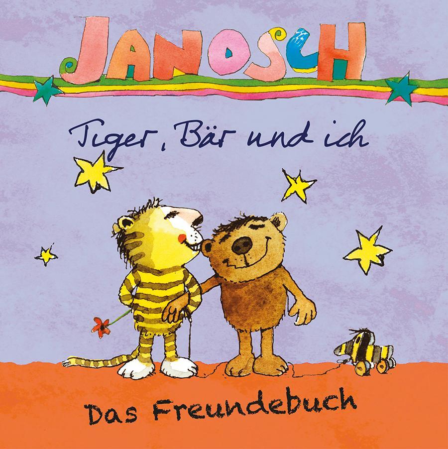Cover: 9783958780521 | Janosch - Tiger, Bär und ich | Das Freundebuch | Janosch | Buch | 2023
