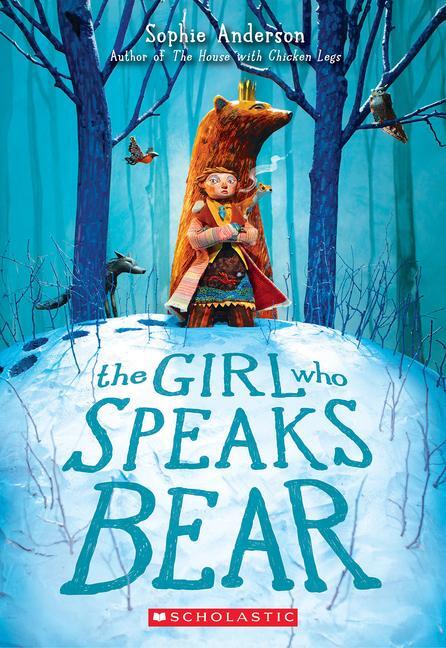 Cover: 9781338580846 | The Girl Who Speaks Bear | Sophie Anderson | Taschenbuch | Englisch