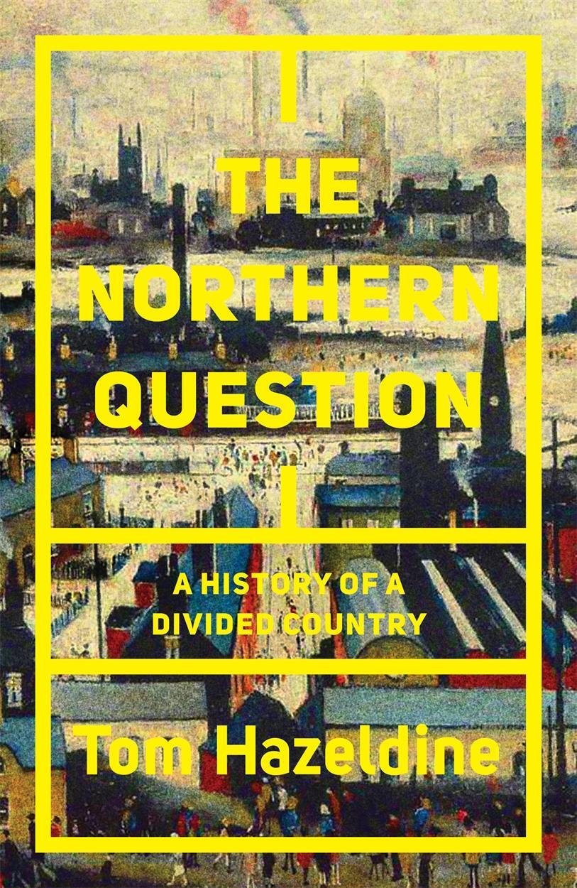 Cover: 9781786634061 | The Northern Question | A History of a Divided Country | Tom Hazeldine