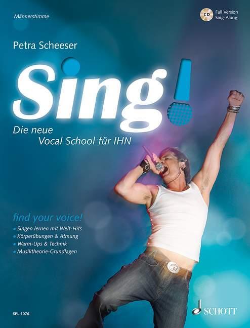Cover: 9783795745806 | Sing! | Die neue Vocal School für IHN. Band 1. Männerstimmen. | 144 S.