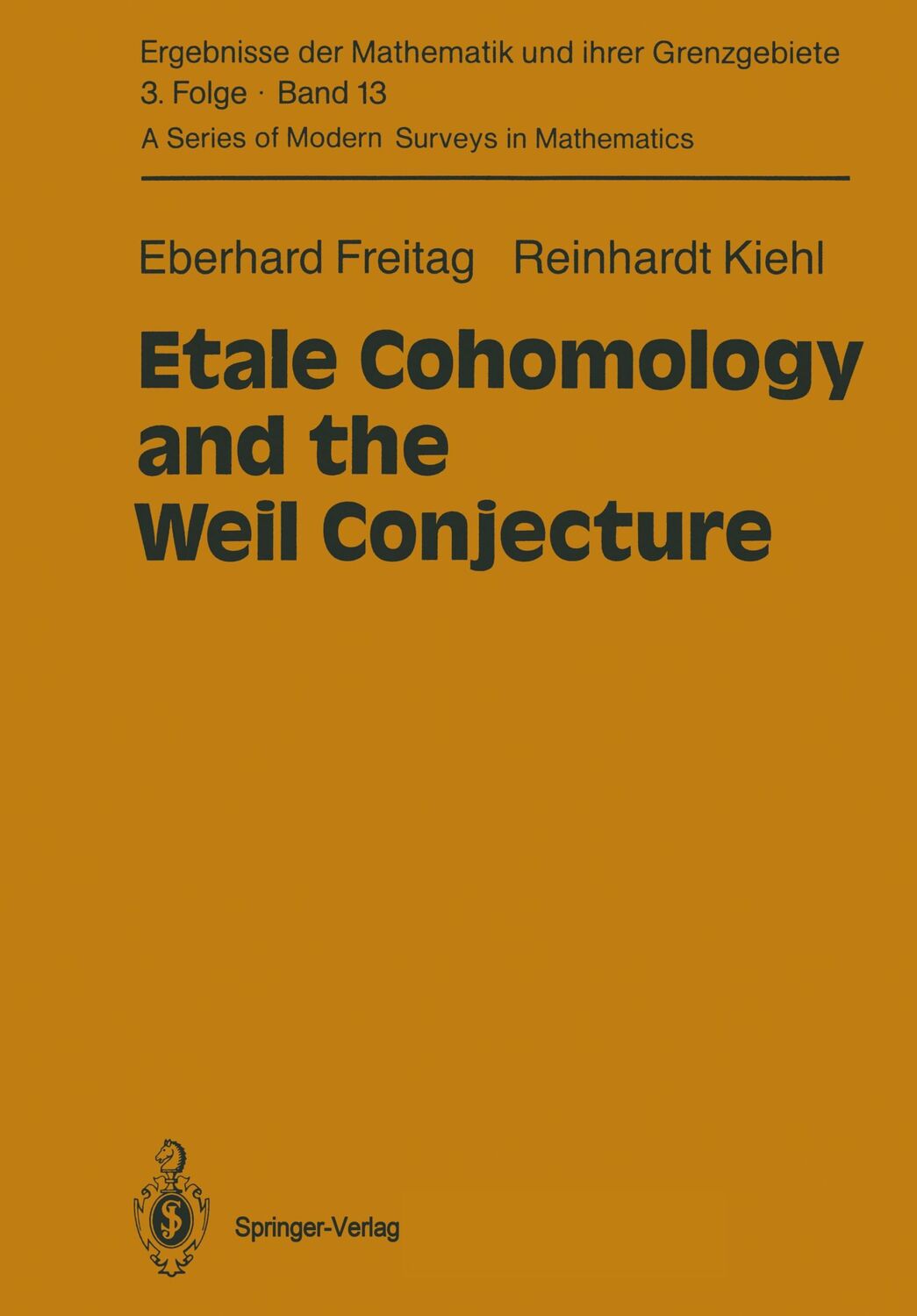 Cover: 9783662025437 | Etale Cohomology and the Weil Conjecture | Reinhardt Kiehl (u. a.)