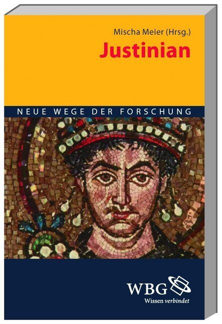 Cover: 9783534230013 | Justinian | Mit Bibliogr. und Reg. | Mischa Meier | Taschenbuch | 2011