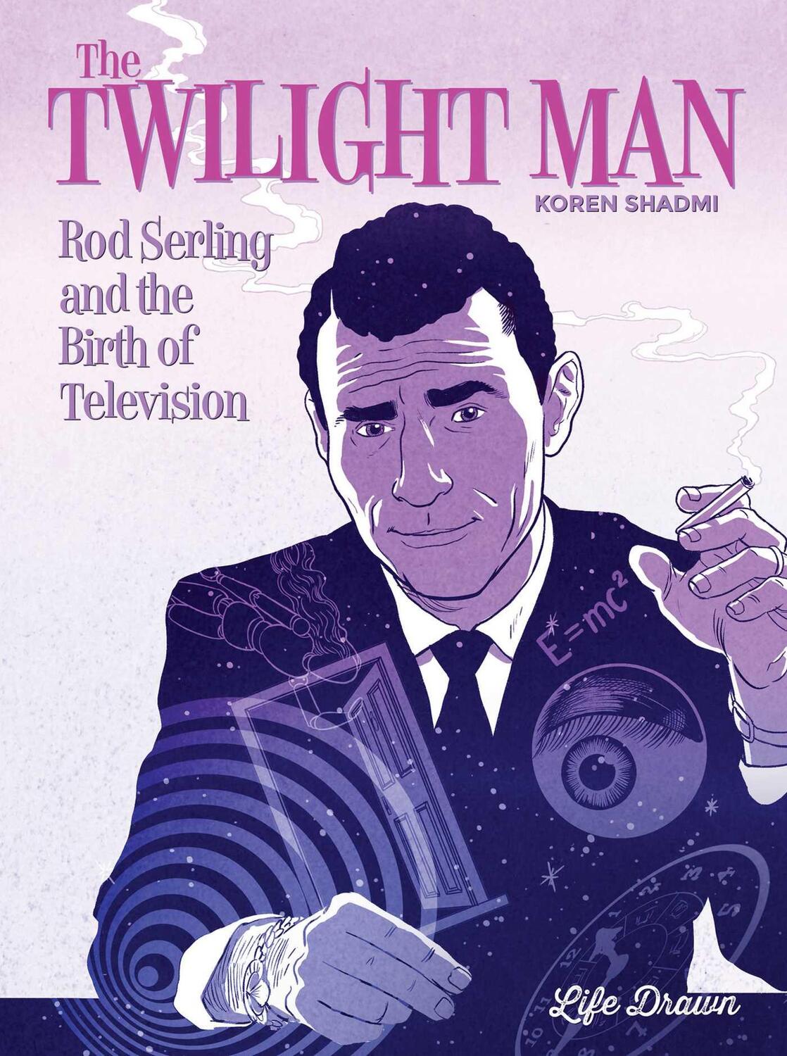 Cover: 9781643375717 | The Twilight Man | Rod Serling and the Birth of Television | Shadmi