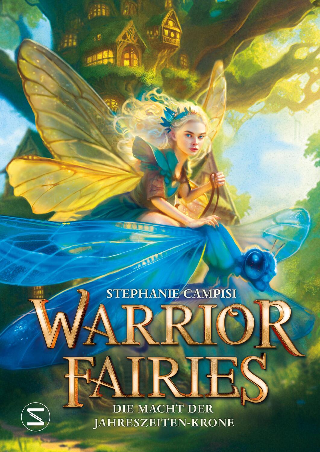 Cover: 9783505151323 | Warrior Fairies. Die Macht der Jahreszeiten-Krone | Stephanie Campisi