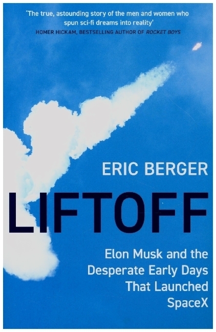 Cover: 9780008445638 | Liftoff | Elon Musk and the Desperate Early Days That Launched SpaceX