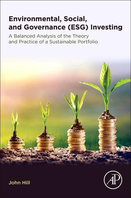 Cover: 9780128186923 | Environmental, Social, and Governance (ESG) Investing | John Hill