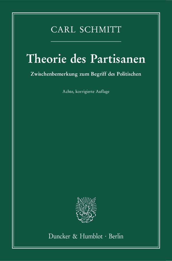 Cover: 9783428152780 | Theorie des Partisanen. | Carl Schmitt | Taschenbuch | Deutsch | 2017