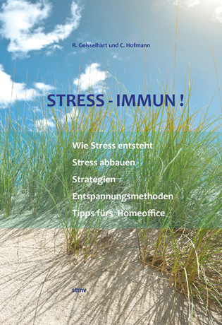 Cover: 9783878201724 | STRESS - IMMUN! | Roland Geisselhart (u. a.) | Taschenbuch | Deutsch