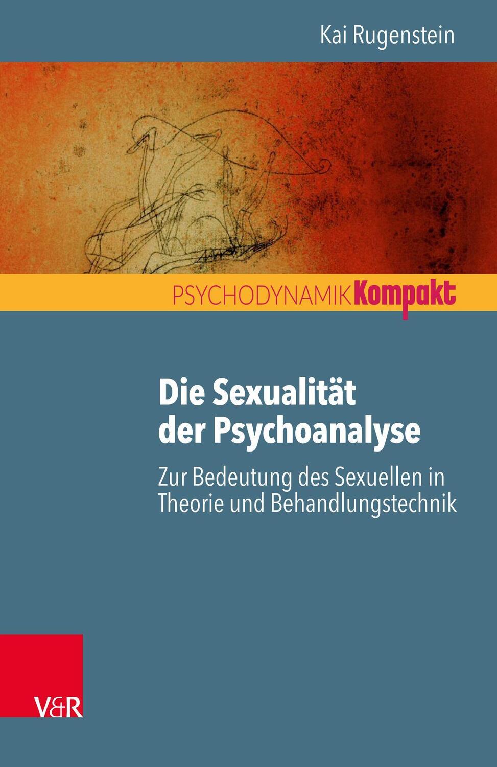 Cover: 9783525407103 | Die Sexualität der Psychoanalyse | Kai Rugenstein | Taschenbuch | 2021