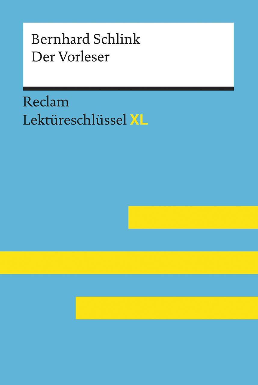 Cover: 9783150154540 | Der Vorleser von Bernhard Schlink: Lektüreschlüssel mit...