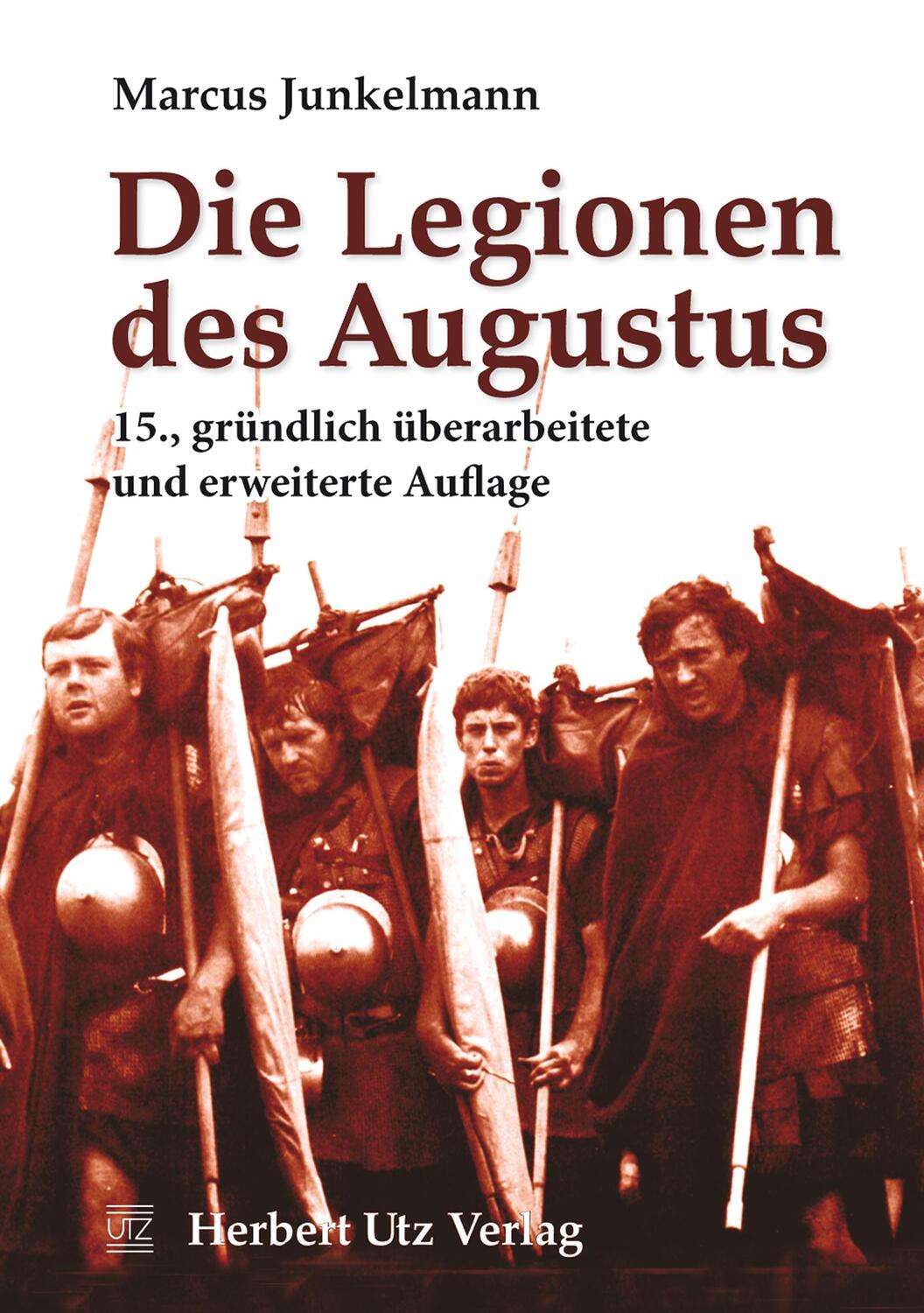 Cover: 9783831643042 | Die Legionen des Augustus | Marcus Junkelmann | Taschenbuch | Deutsch