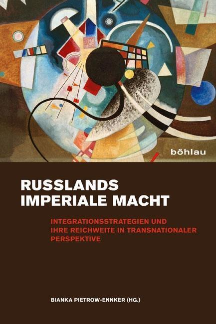Cover: 9783412209490 | Russlands imperiale Macht | Buch | 400 S. | Deutsch | 2012