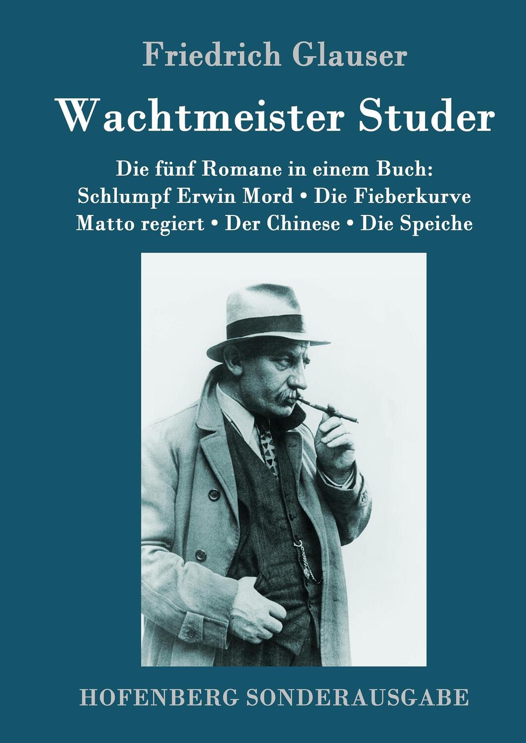 Cover: 9783843087926 | Wachtmeister Studer Die fünf Romane in einem Buch | Friedrich Glauser