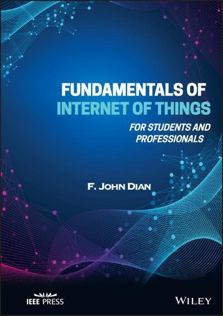 Cover: 9781119847298 | Fundamentals of Internet of Things | For Students and Professionals