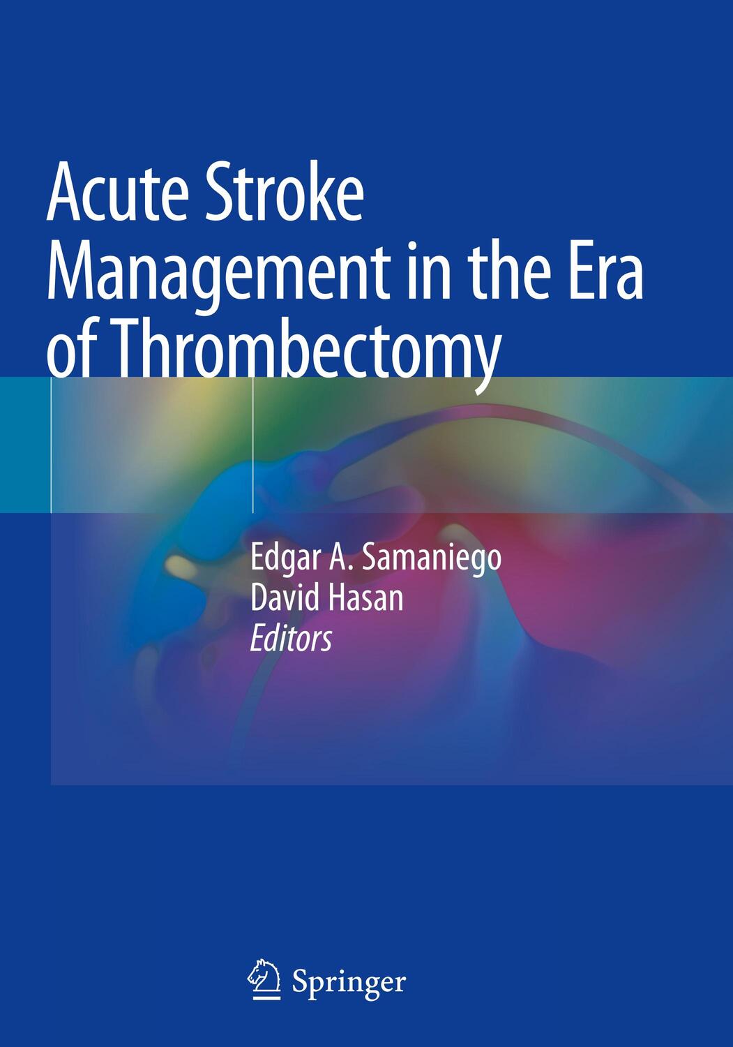 Cover: 9783030175375 | Acute Stroke Management in the Era of Thrombectomy | Hasan (u. a.)