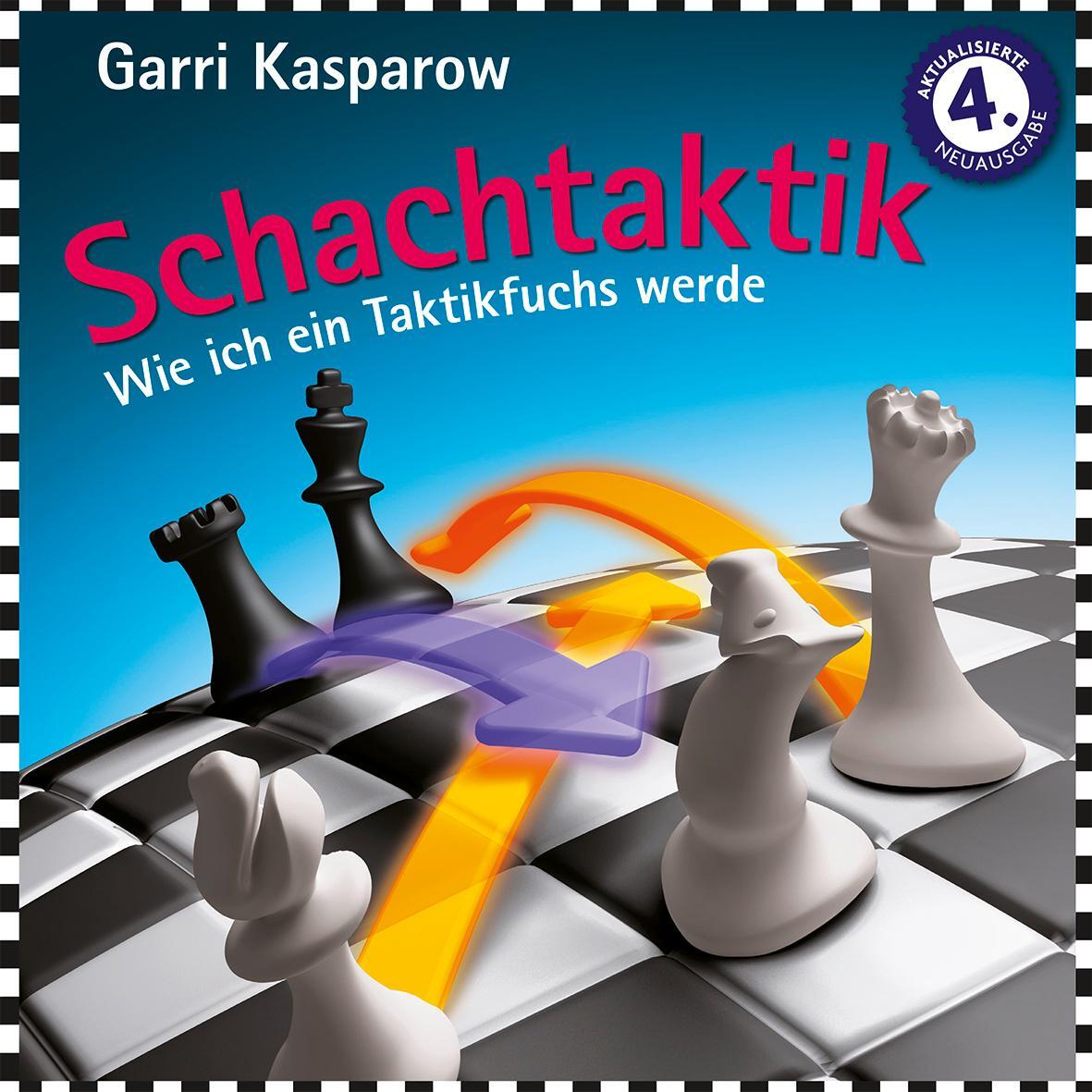 Cover: 9783283010324 | Schachtaktik | Garri Kasparow | Buch | Praxis Schach | 98 S. | Deutsch