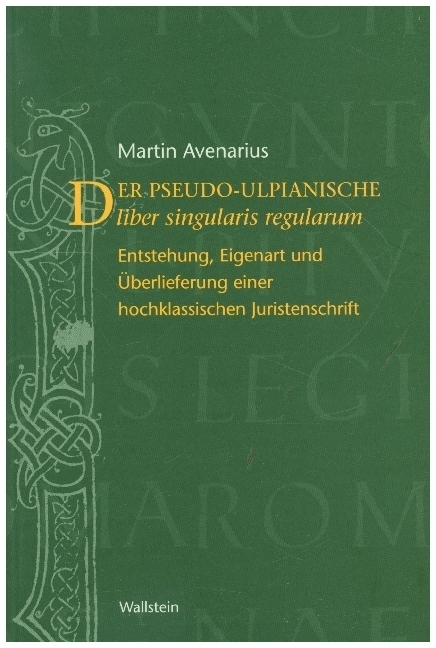 Cover: 9783892449010 | Der pseudo-ulpianische liber singularis regularum | Martin Avenarius