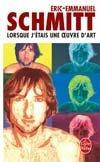 Bild: 9782253109587 | Lorsque j'ètais une oeuvre d'art | Eric-Emmanuel Schmitt | Taschenbuch