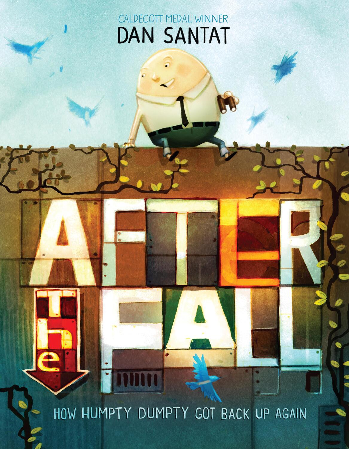 Cover: 9781626726826 | After the Fall (How Humpty Dumpty Got Back Up Again) | Dan Santat