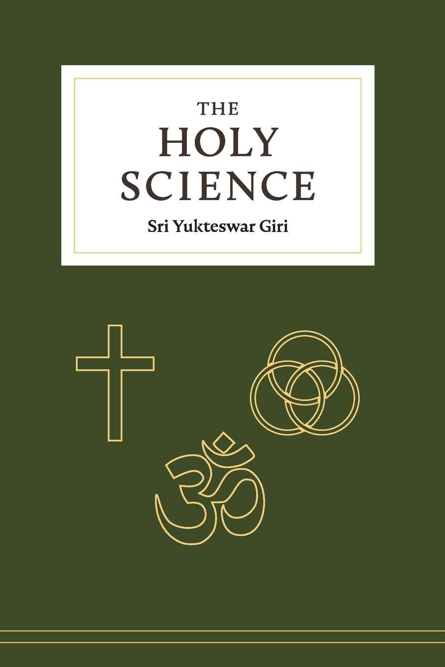 Cover: 9781946774958 | The Holy Science | Sri Yukteswar Giri | Taschenbuch | Paperback | 2020