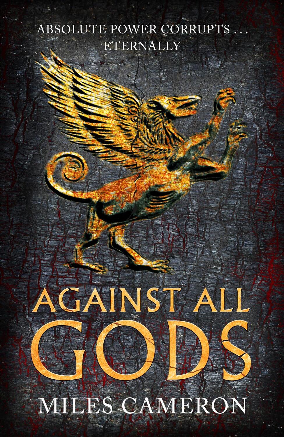 Cover: 9781473232525 | Against All Gods | The Age of Bronze: Book 1 | Miles Cameron | Buch