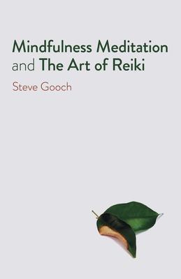 Cover: 9781789048896 | Mindfulness Meditation and the Art of Reiki | The Road to Liberation