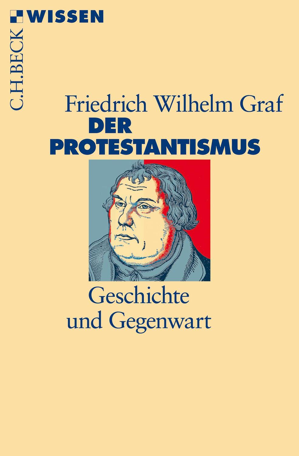 Cover: 9783406708244 | Der Protestantismus | Geschichte und Gegenwart | Graf | Taschenbuch