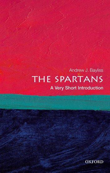 Cover: 9780198787600 | The Spartans: A Very Short Introduction | Andrew J. Bayliss | Buch