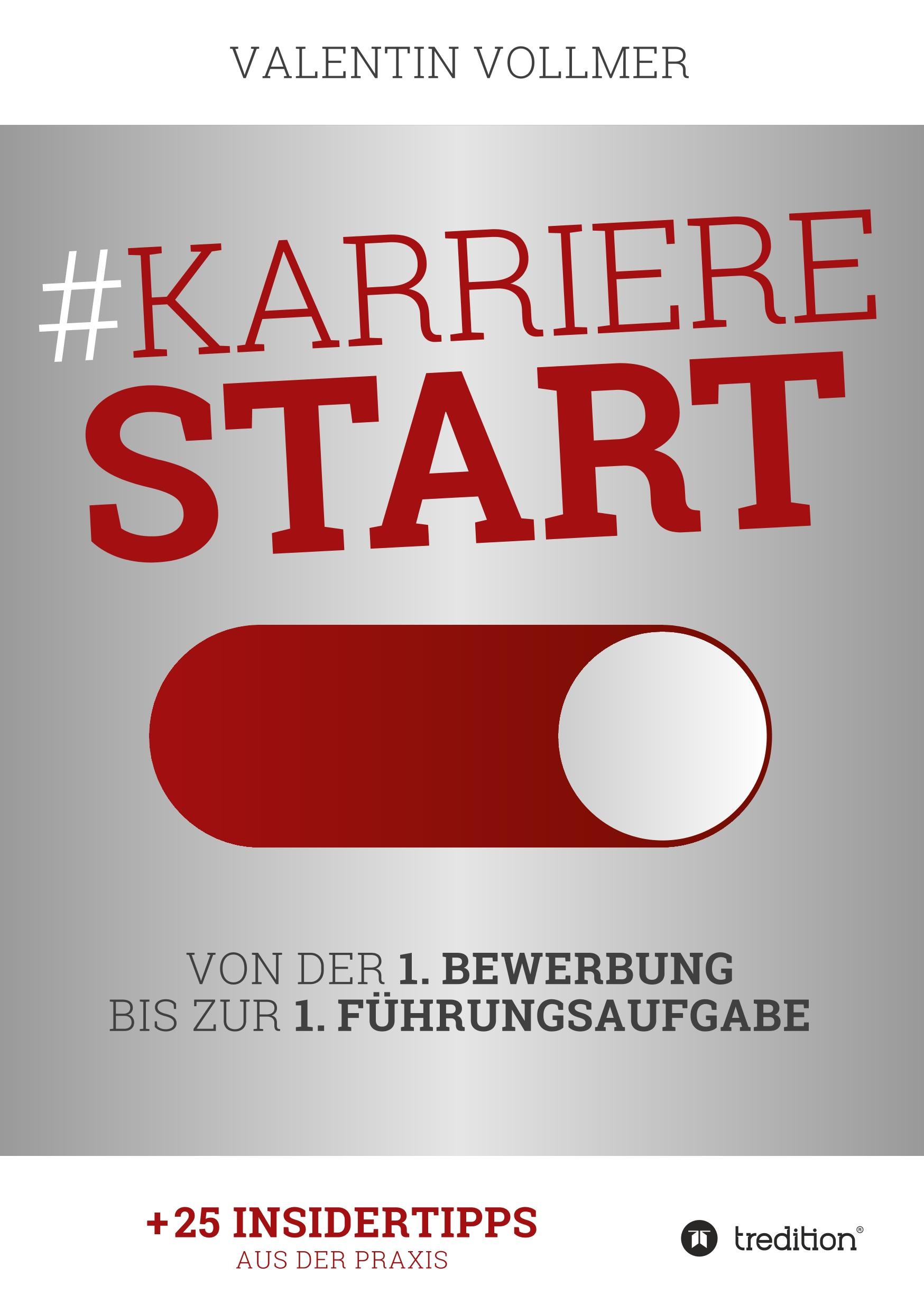 Cover: 9783749763245 | Karrierestart - Von der 1. Bewerbung bis zur 1. Führungsaufgabe | Buch