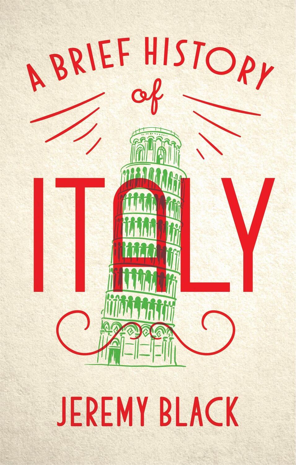 Cover: 9781472140890 | A Brief History of Italy | Indispensable for Travellers | Jeremy Black