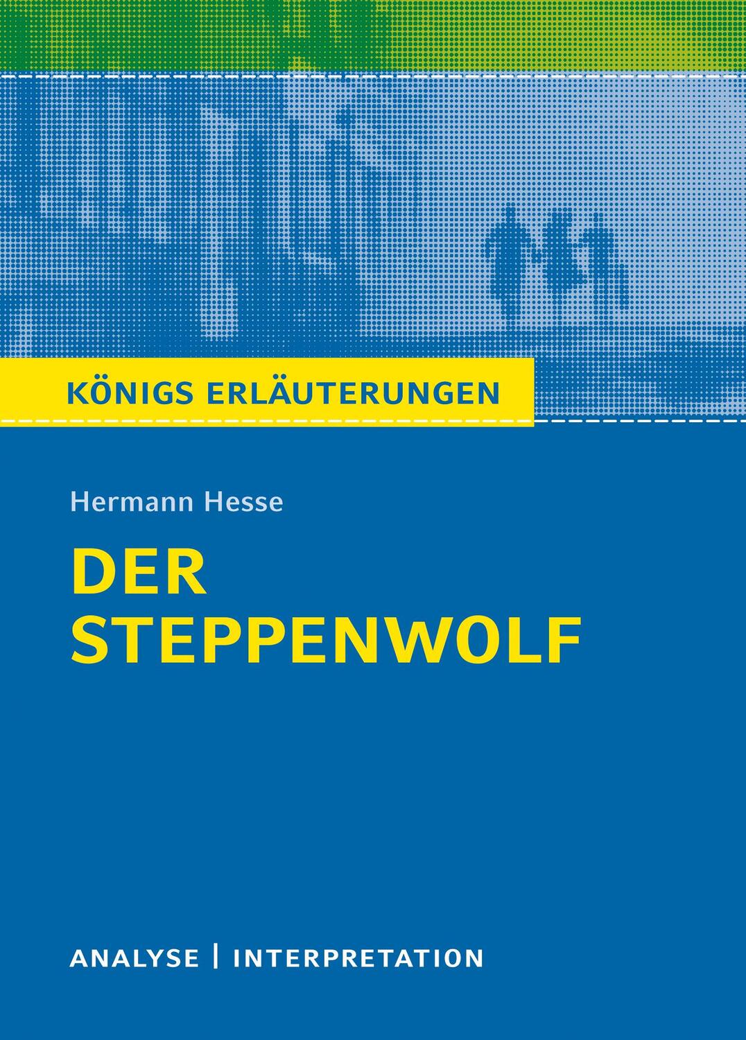 Cover: 9783804419476 | Textanalyse und Interpretation zu Hermann Hesse. Der Steppenwolf