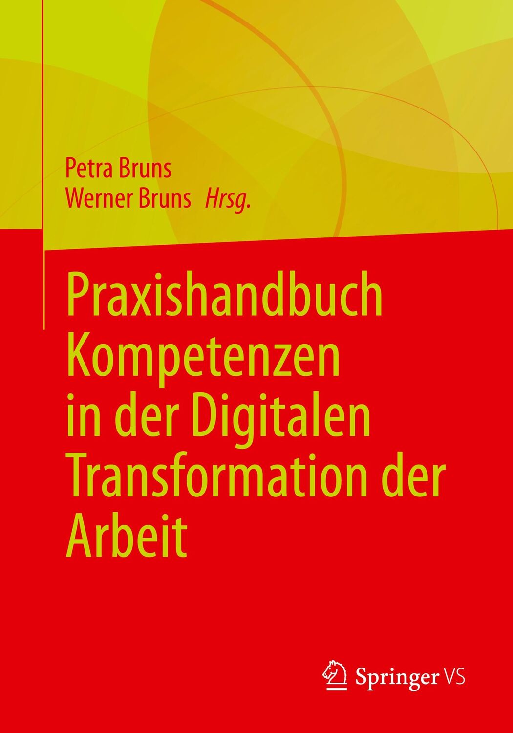 Cover: 9783658440831 | Praxishandbuch Kompetenzen in der Digitalen Transformation der Arbeit