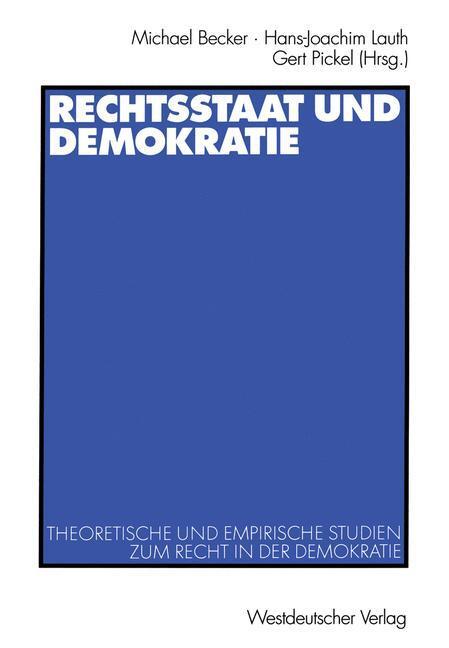 Cover: 9783531136455 | Rechtsstaat und Demokratie | Michael Becker (u. a.) | Taschenbuch