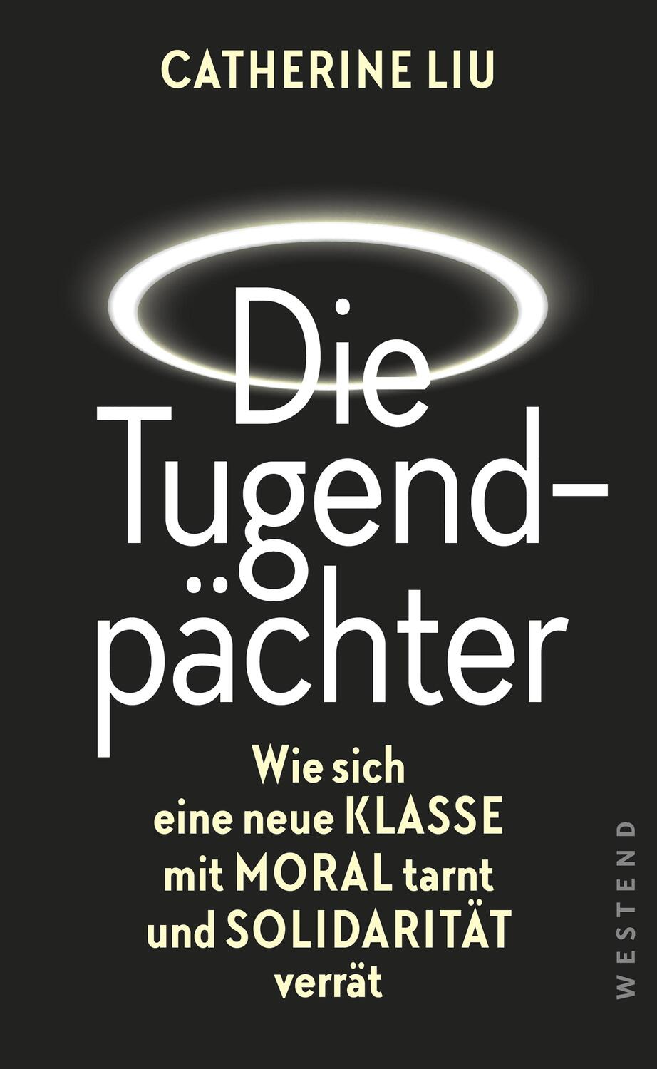 Cover: 9783864893971 | Die Tugendpächter | Catherine Liu | Taschenbuch | 128 S. | Deutsch