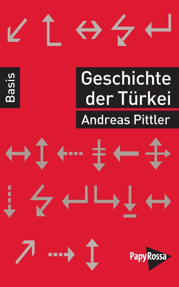 Cover: 9783894388195 | Geschichte der Türkei | Andreas Pittler | Taschenbuch | Deutsch | 2023