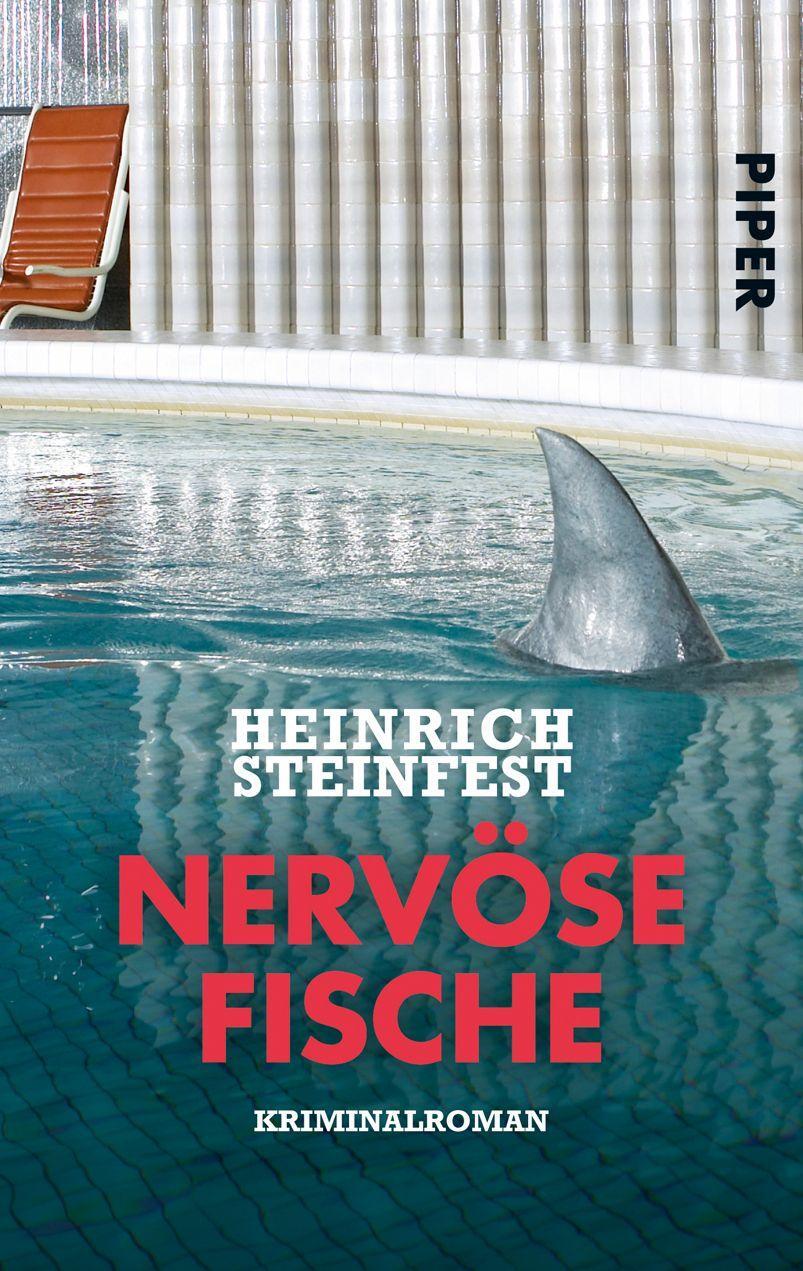 Cover: 9783492242806 | Nervöse Fische | Kriminalroman | Heinrich Steinfest | Taschenbuch